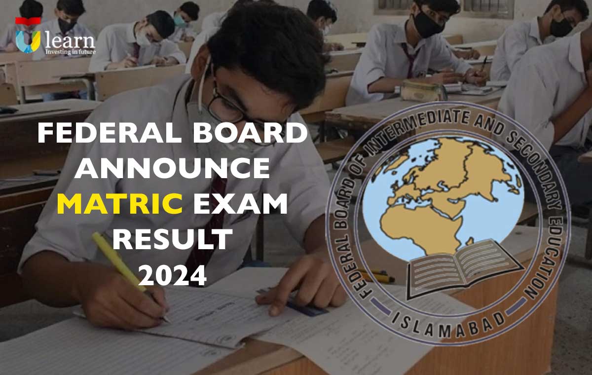 Federal Board Announces 2024 Matric Exam Result